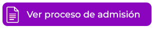Click aquí para ver el proceso de admisiones